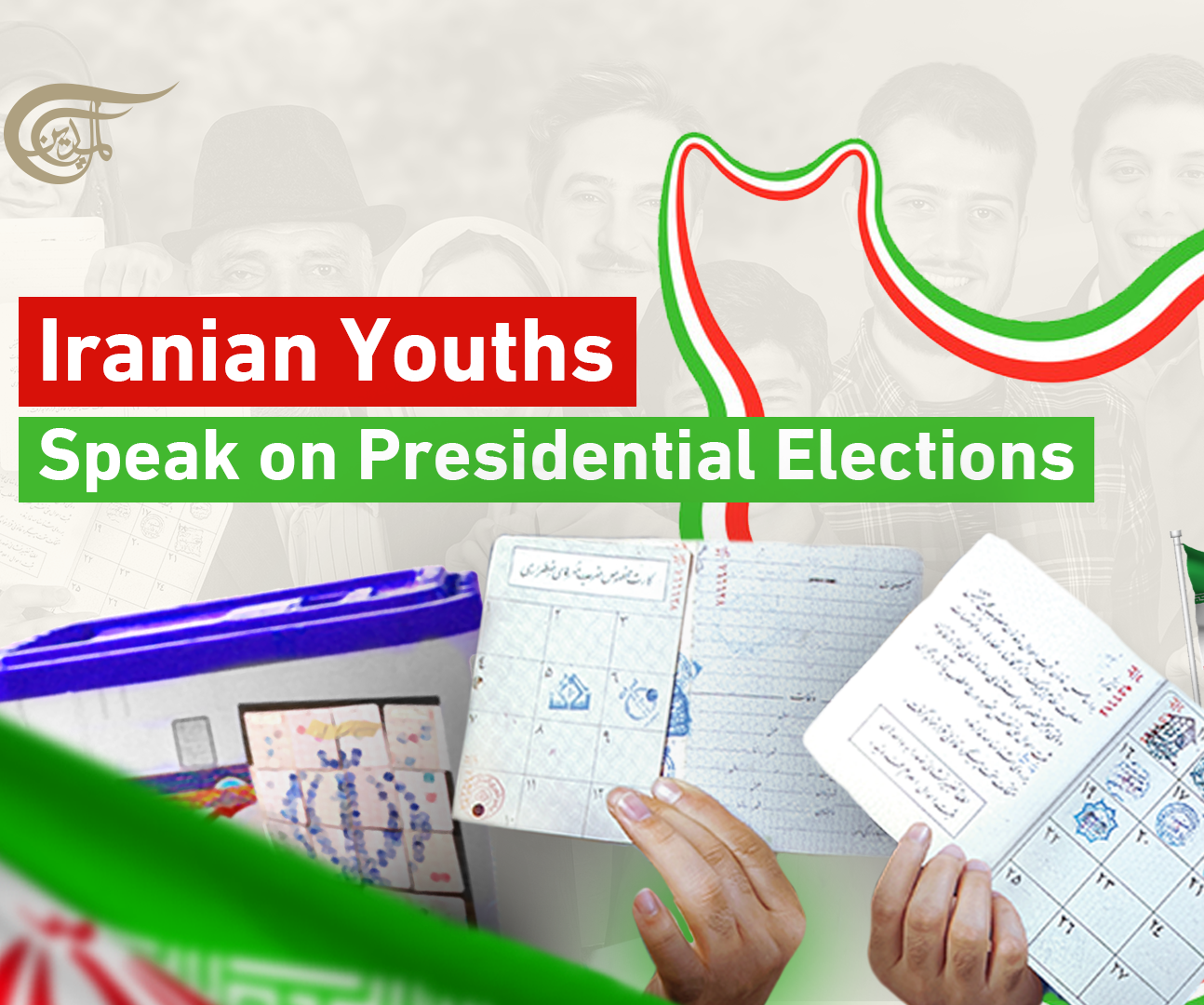 Iranian Youths Speak on Presidential Elections Iranian Youths Speak on Presidential Elections