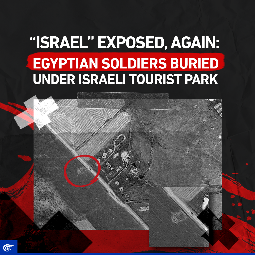 “Israel” exposed, again: Egyptian soldiers buried under Israeli tourist park